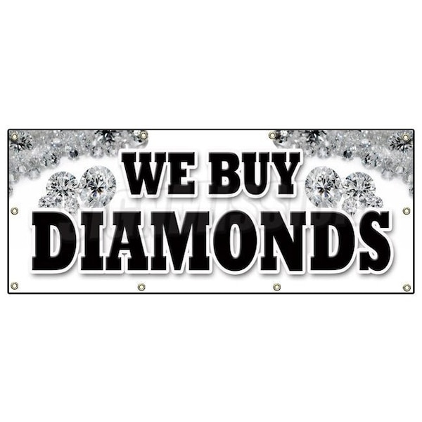 WE BUY DIAMONDS BANNER SIGN jewelry appraisal watches stones ring gems